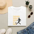 Pursuing Goals Kick T-Shirt