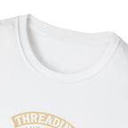 Threading Your Fears T-Shirt