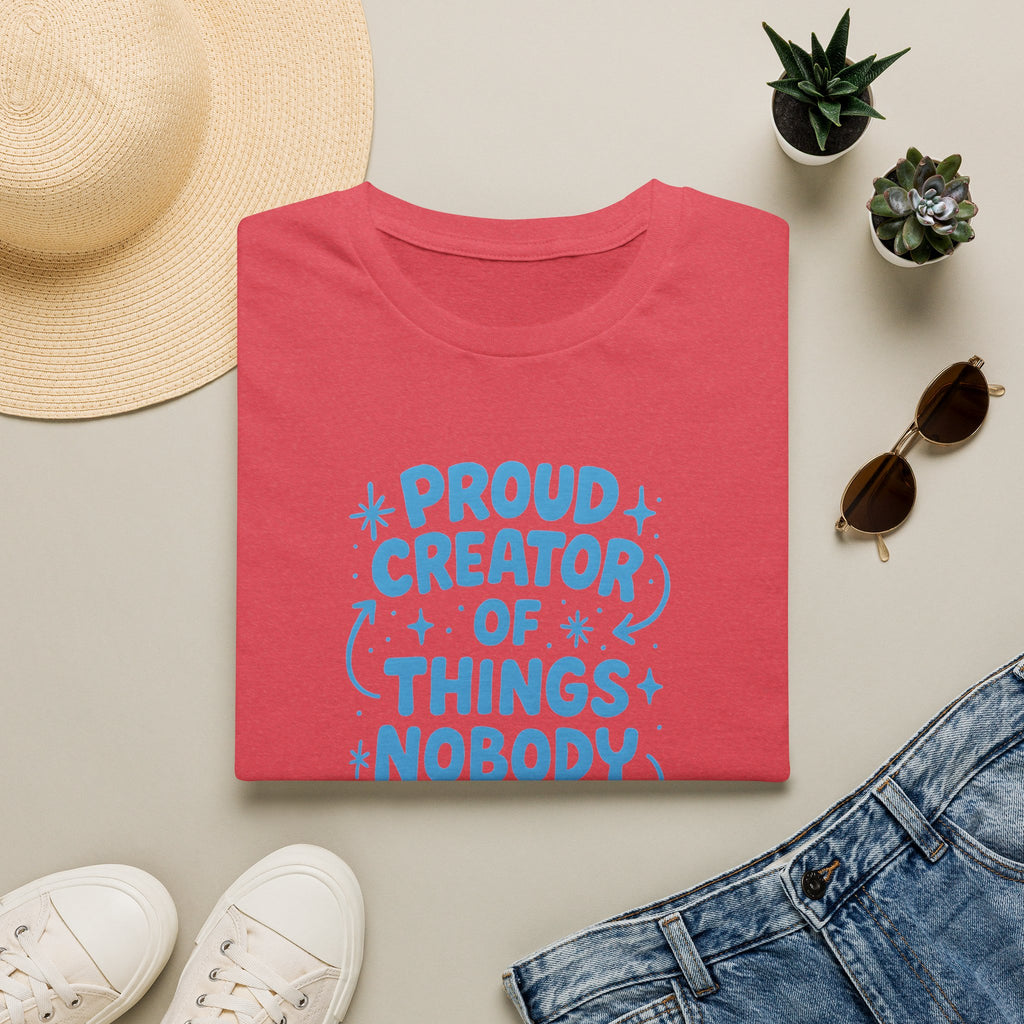 Proud Creator Of Things T-Shirt