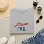 Attempt Fail Fix T-Shirt