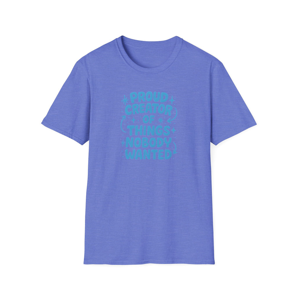 Proud Creator Of Things T-Shirt